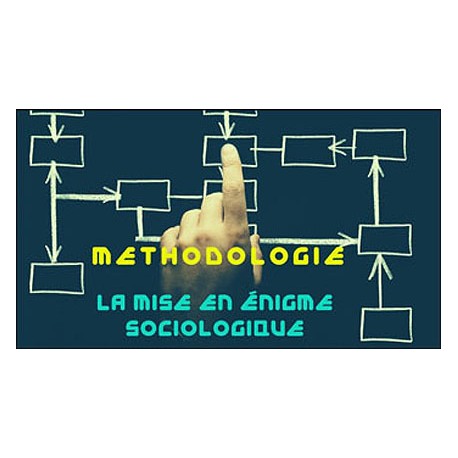 La méthodologie en sociologie
