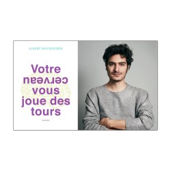 Votre cerveau vous joue des tours
