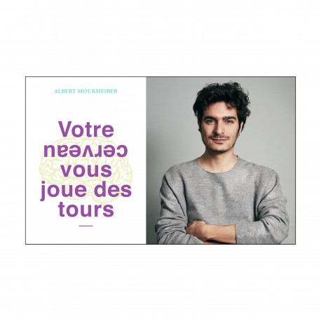 Votre cerveau vous joue des tours