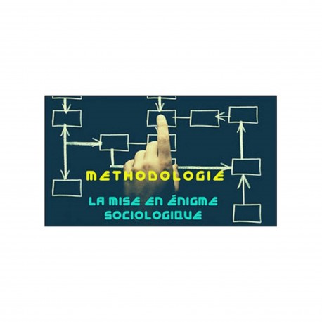 La méthodologie en sociologie